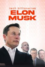 Watch Tech Billionaires: Elon Musk Movie25