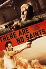 Watch There Are No Saints Movie25
