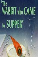 Watch The Wabbit Who Came to Supper Movie25