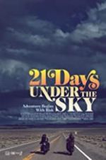 Watch 21 Days Under the Sky Movie25