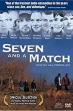 Watch Seven and a Match Movie25