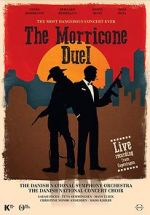 Watch The Most Dangerous Concert Ever: The Morricone Duel Movie25