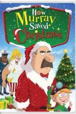 Watch How Murray Saved Christmas Movie25