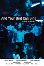 Watch And Your Bird Can Sing Movie25