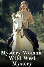 Watch Mystery Woman: Wild West Mystery Movie25