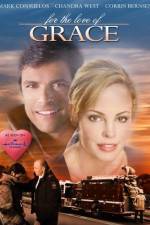 Watch For the Love of Grace Movie25