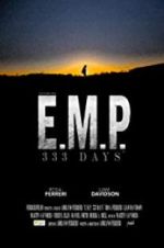 Watch E.M.P. 333 Days Movie25