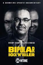 Watch Bipolar Rock \'N Roller Movie25