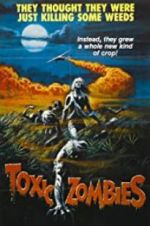 Watch Toxic Zombies Movie25