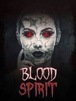 Watch Blood Spirit Movie25