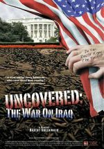 Watch Uncovered: The Whole Truth About the Iraq War Movie25