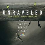 Watch Unraveled: The Long Island Serial Killer Movie25