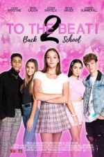 Watch To The Beat! Back 2 School Movie25