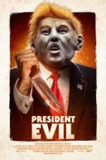 Watch President Evil Movie25