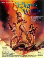 Watch Phoenix the Warrior Movie25