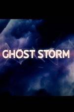 Watch Ghost Storm Movie25