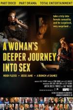 Watch A Woman's Deeper Journey Into Sex Movie25