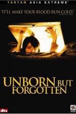 Watch Unborn But Forgotten Movie25
