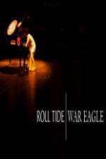 Watch ESPN  Films Roll Tide War Eagle Movie25