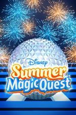 Watch Disney Summer Magic Quest (TV Special 2022) Movie25
