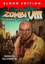 Watch Zombi VIII: Urban Decay Movie25