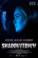 Watch Shadowtown Movie25