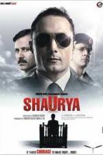 Watch Shaurya It Takes Courage to Make Right Right Movie25