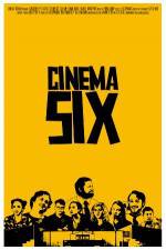 Watch Cinema Six Movie25