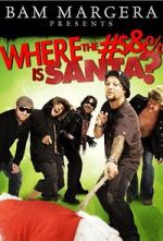 Watch Where the #$&% Is Santa? Movie25