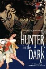 Watch Hunter in the Dark Movie25