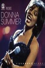 Watch VH1 Presents Donna Summer Live and More Encore Movie25