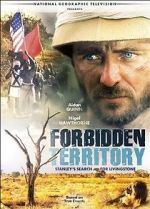 Watch Forbidden Territory: Stanley\'s Search for Livingstone Movie25
