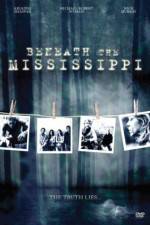 Watch Beneath the Mississippi Movie25