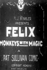 Watch Felix Monkeys with Magic Movie25