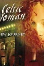 Watch Celtic Woman -  New Journey Live at Slane Castle Movie25
