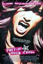 Watch Prey for Rock & Roll Movie25
