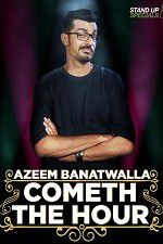 Watch Cometh the Hour by Azeem Banatwalla Movie25
