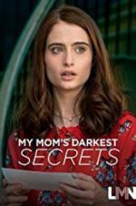 Watch My Mom\'s Darkest Secrets Movie25
