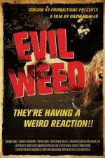 Watch Evil Weed Movie25