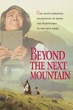 Watch Beyond the Next Mountain Movie25