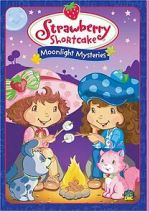 Watch Strawberry Shortcake: Moonlight Mysteries Movie25