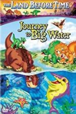 Watch The Land Before Time IX: Journey to Big Water Movie25
