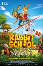 Watch Rabbit School - Guardians of the Golden Egg Movie25