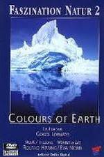 Watch Faszination Natur - Colours of Earth Movie25