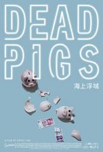 Watch Dead Pigs Movie25