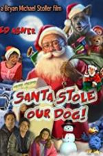 Watch Santa Stole Our Dog: A Merry Doggone Christmas! Movie25