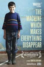 Watch The Machine Which Makes Everything Disappear Movie25