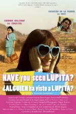 Watch Have You Seen Lupita? Movie25