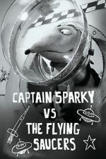 Watch Captain Sparky vs. The Flying Saucers Movie25