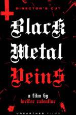 Watch Black Metal Veins Movie25